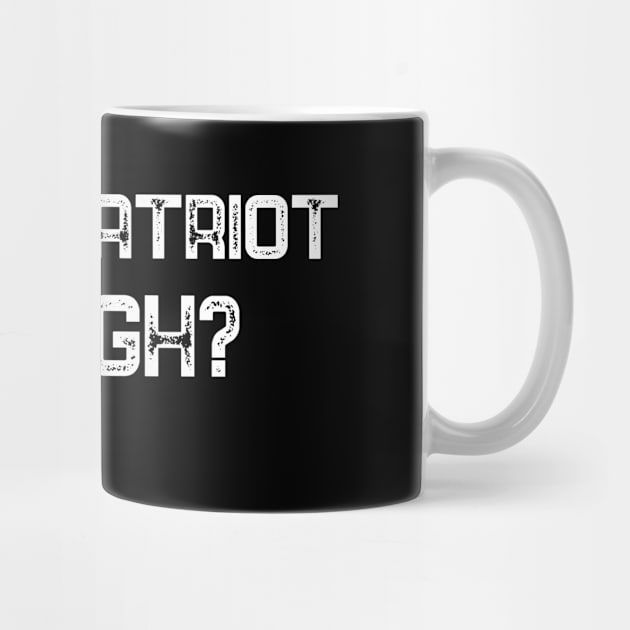 Is This Patriot Enough by yalp.play